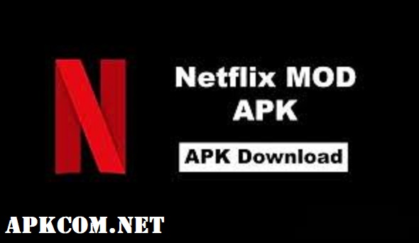 Netflix Mod APk