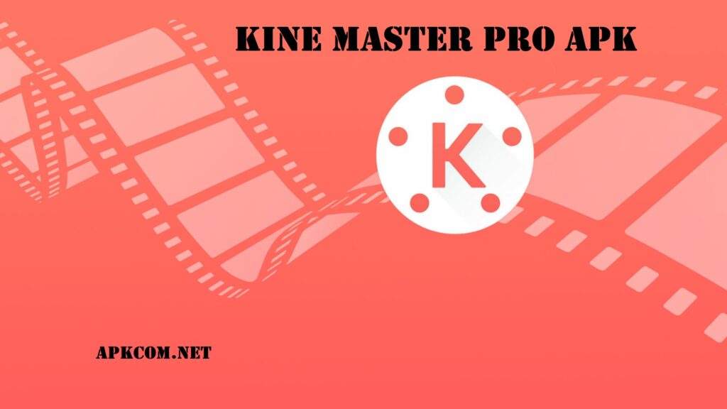 kinemaster pro apk