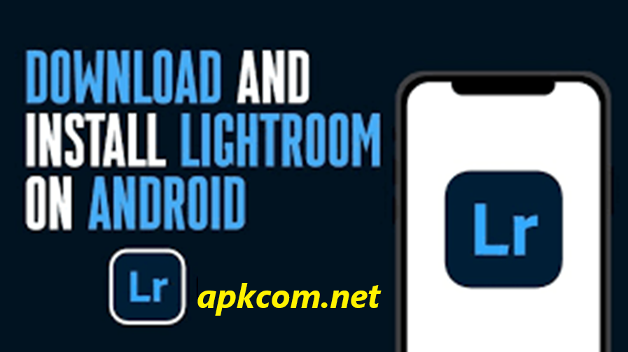 Adobe Lightroom APK Download