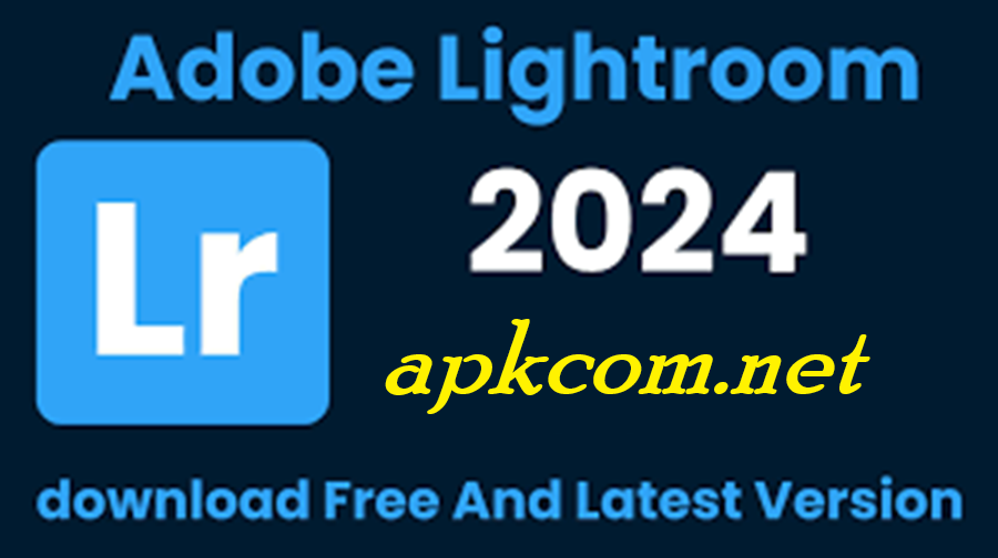 Adobe Lightroom APK Free