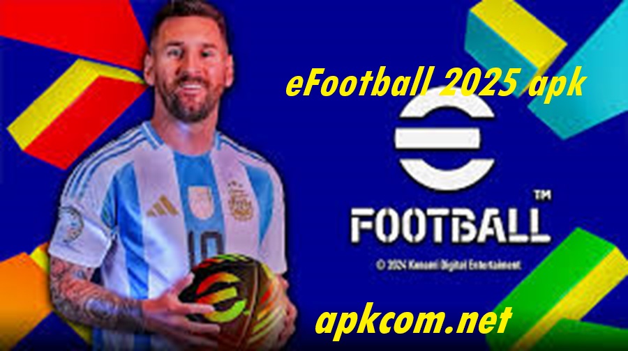 eFootball 2025 APK Download