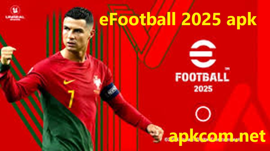 eFootball 2025 APK Free